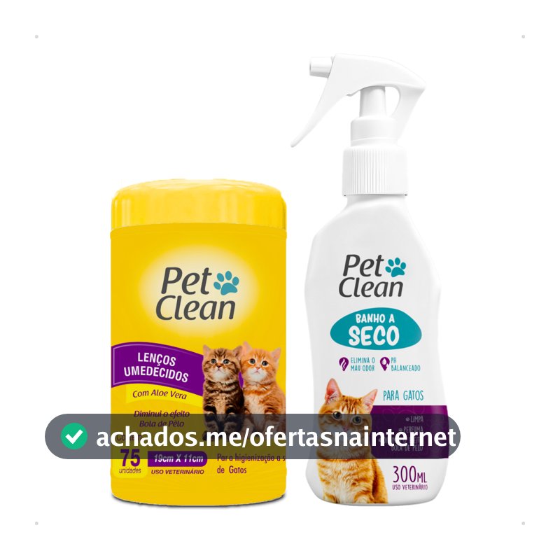Kit Banho a Seco para Gatos 300 ml Pet Clean + Lenço Umedecido 75 Unidades para Gatos Pet Clean