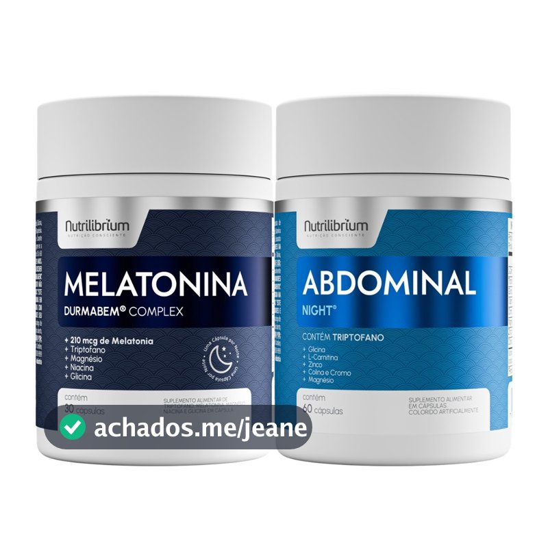 Kit Melatonina 30 Caps + Abdominal Noite Triptofano Magnésio 60 Caps Nutrilibrium