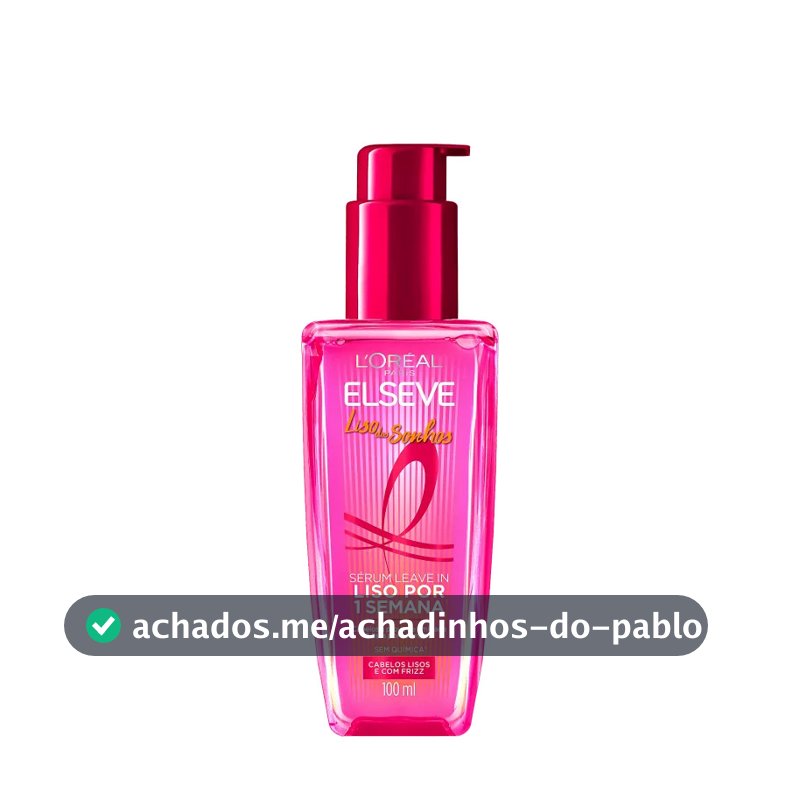 Sérum Leave in Capilar Liso dos Sonhos Elseve Loreal - 100ml