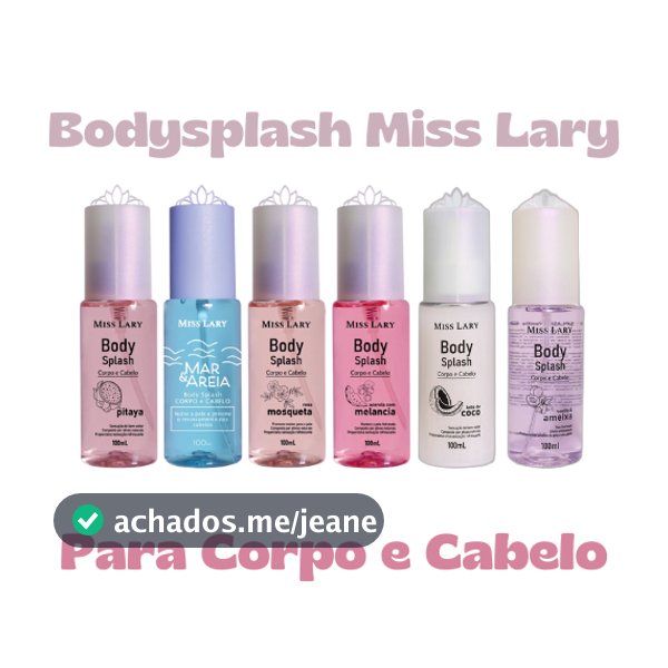 Bodysplash Cabelo e Corpo Miss Lary 100ml