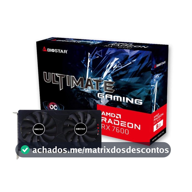 Placa De Vídeo Biostar AMD Radeon RX 7600 OC Ultimate Gaming, 8GB, GDDR6, FSR, Ray Tracing, VA76S6RM81