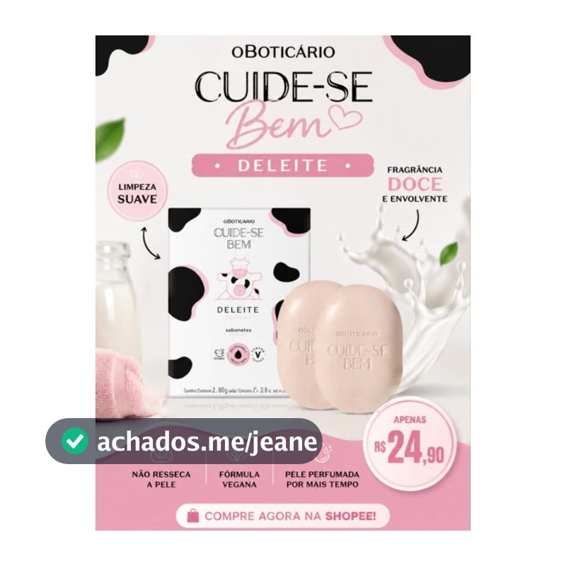 Sabonete Cuide-se Bem Deleite O Boticário 2x80g Original Perfumado