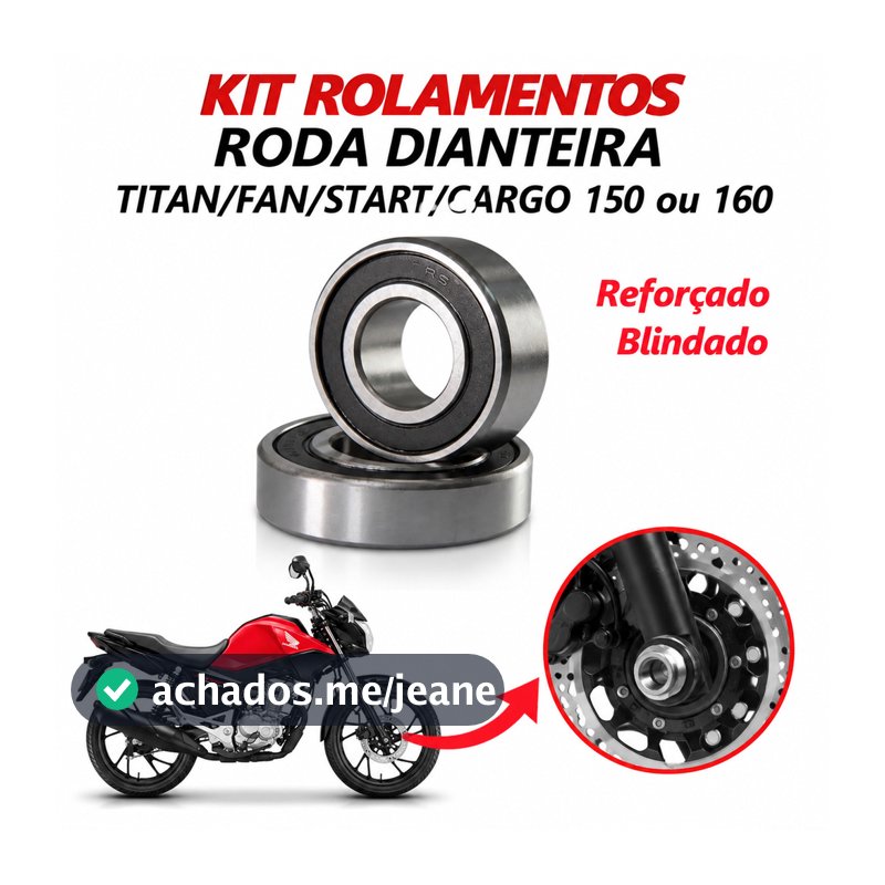Kit Rolamentos Roda Dianteira Raio ou rodão Moto Honda Titan Fan Start Mix 150 160 Premium Blindado