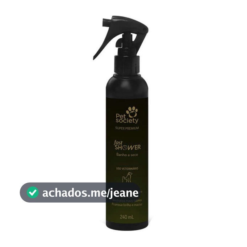 Banho A Seco Pet Society Fast Shower 240ml