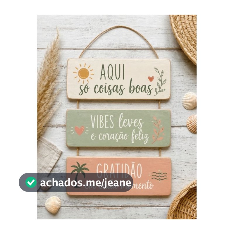 Plaquinha Decorativa AQUI SÓ COISAS BOAS VIBES LEVES... Decorando com Estilo e Elegância.