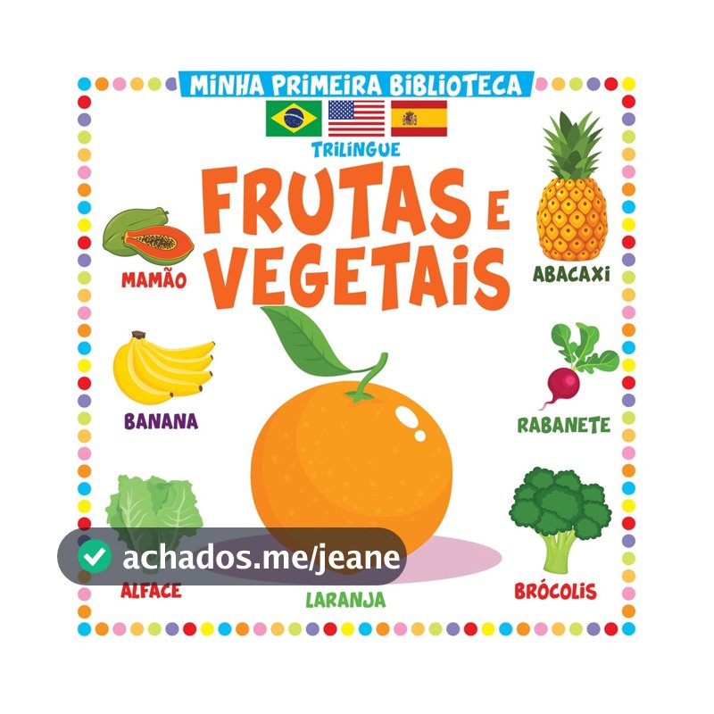 Coleção Minha Primeira Biblioteca Trilíngue - Frutas e Vegetais
