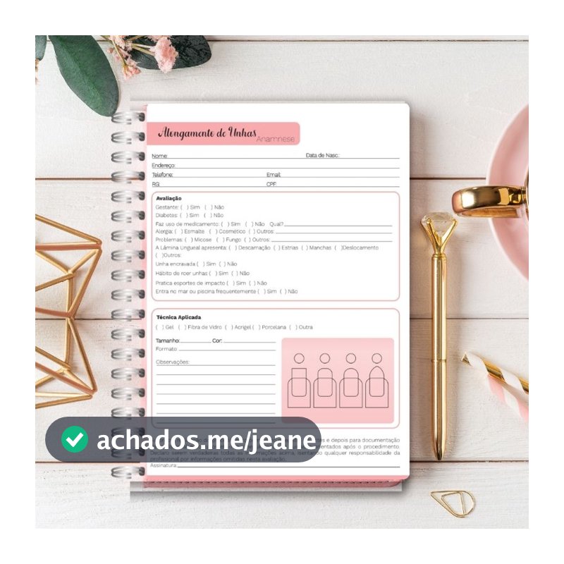 Ficha de Anamnese Alongamento de Unhas/Nail designer/Manicure/Acrigel com 100 páginas encadernada com capa