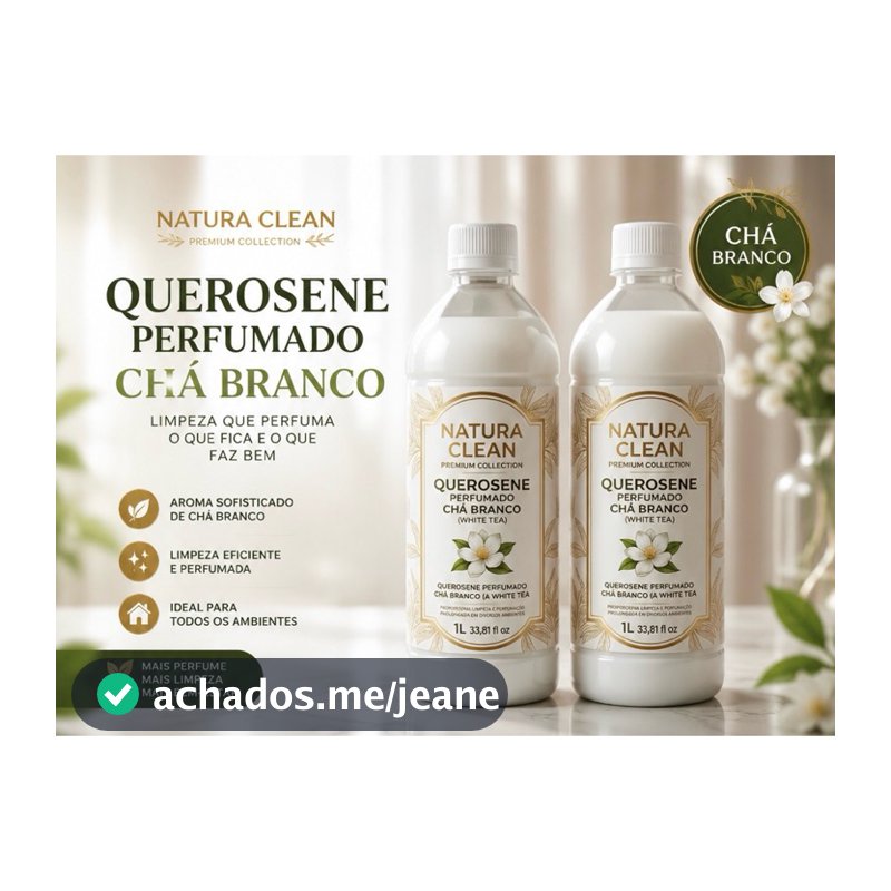 KIT 2 Querosene Perfumado Chá Branco 1L Natura Clean Alta Concentração Limpeza Perfumada