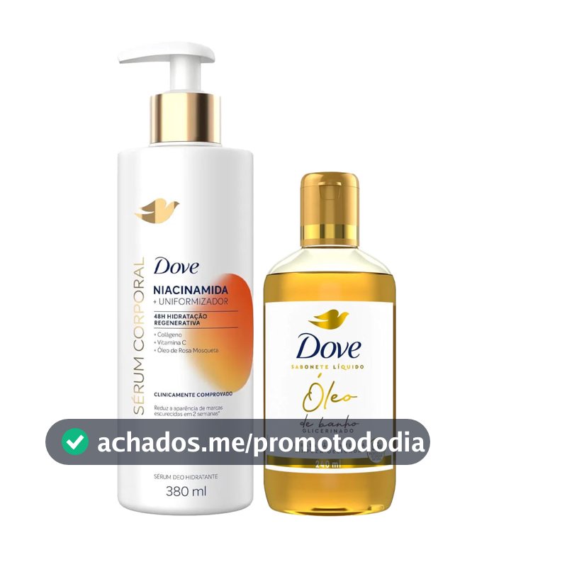 Kit Dove Sérum Corporal Niacinamida 380ml + Óleo De Banho Glicerinado 240ml