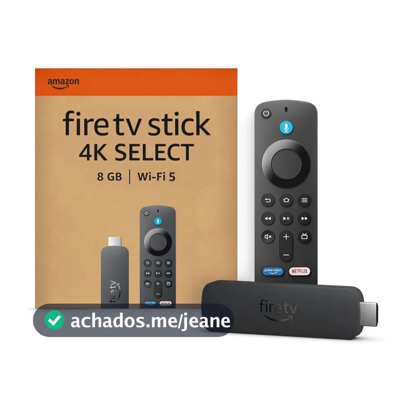Fire TV Stick 4K Select 8GB Amazon com Wi-Fi 5, Alexa e Controle por Voz – Modelo 2025