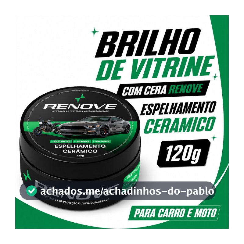 Cera Carnaúba Automotiva Renove 120g - Brilho Profundo, Toque Liso e Repelência à Água