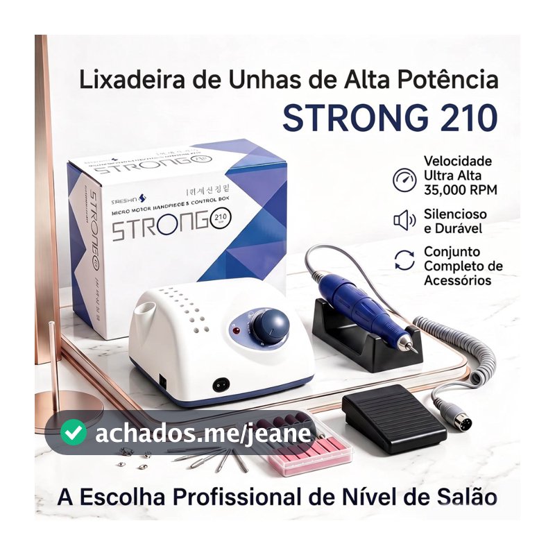 Lixadeira Elétrica de Unhas Strong 211/210 Profissional para Salão e Casa