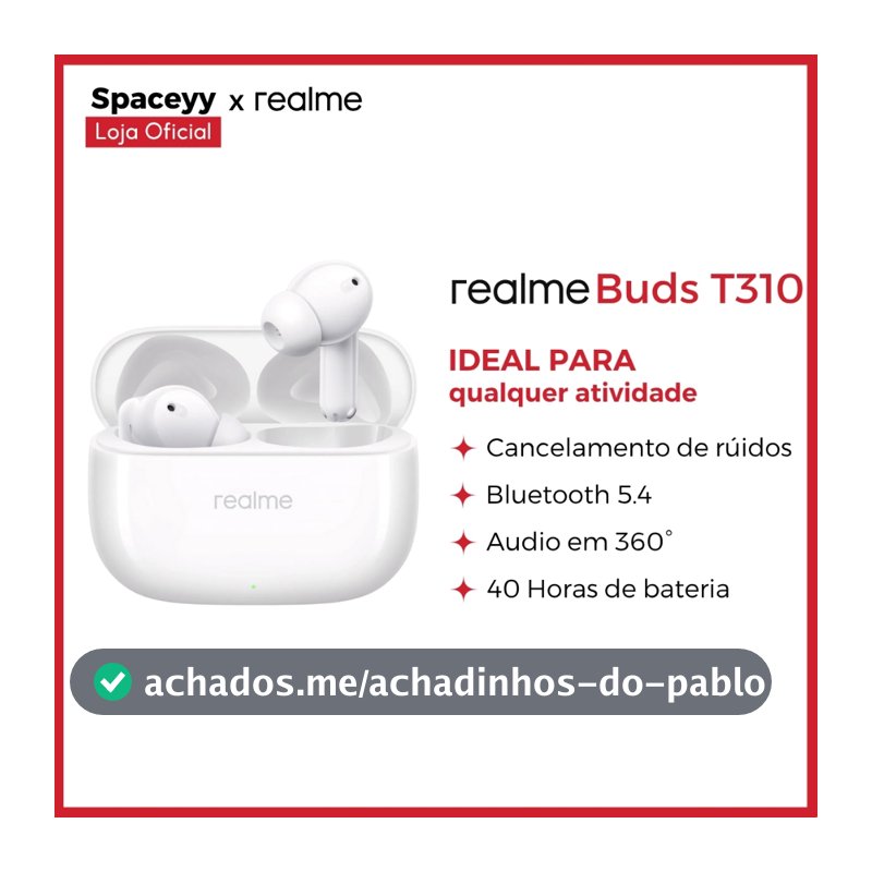 Fones de Ouvido Realme Buds T310 Bluetooth 5.4 intra-auriculares sem fio com ANC híbrido de 46 dB