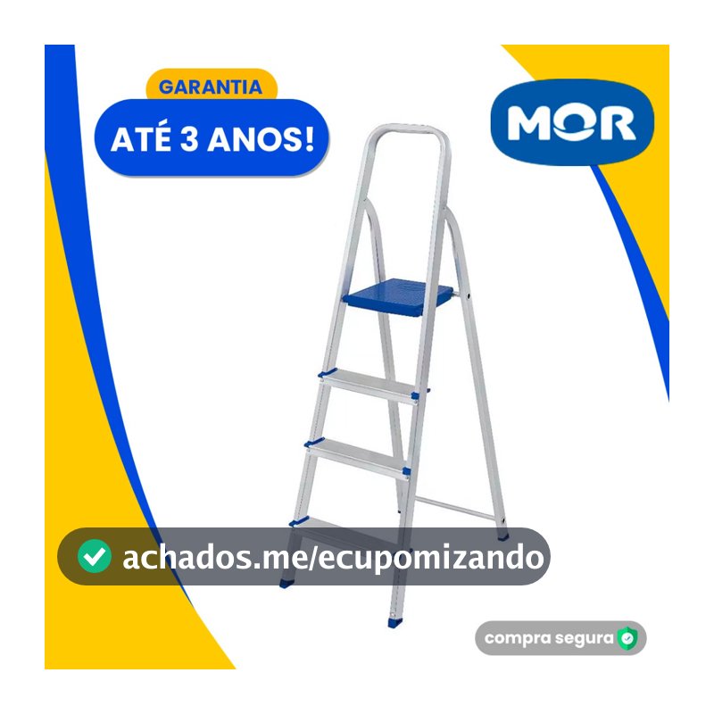 Escada Alumínio 4 ou 3 Degraus MOR Dobrável Doméstica Estilo Tesoura 120kg  Reforçada Aço Degrau
