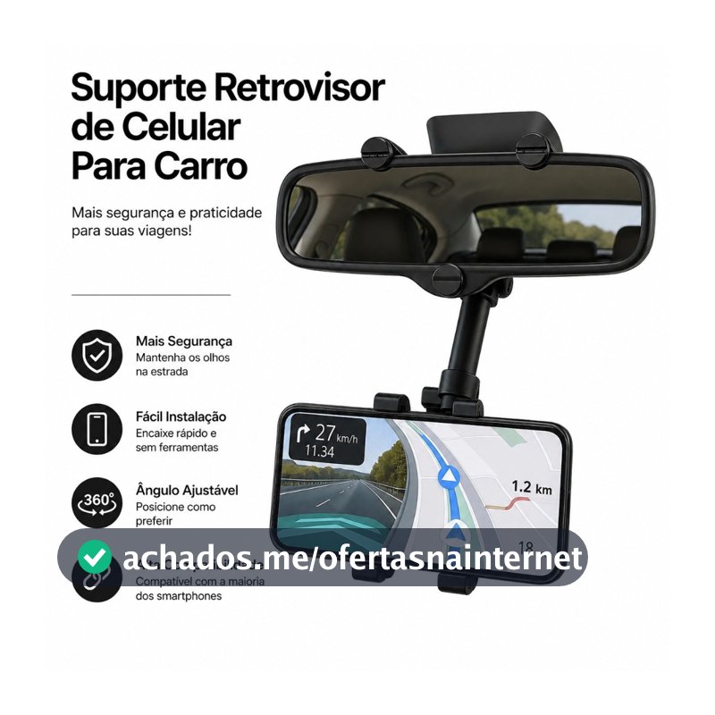 Suporte Retrovisor de Celular Para Carro Central Extensível Giro 360º Facil Instalação Todos Celular