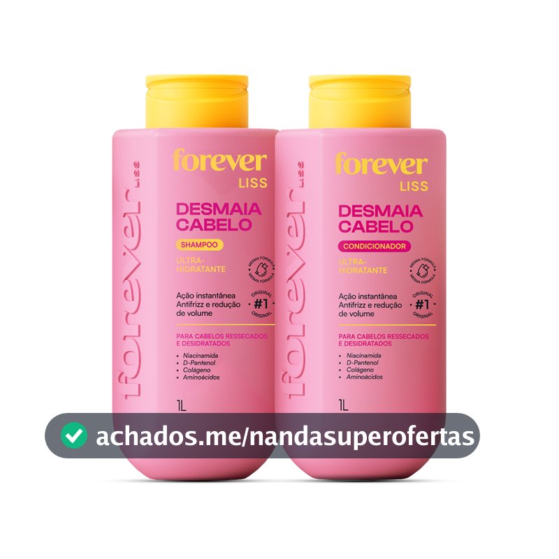 Kit Shampoo e Condicionador Desmaia Cabelo Forever Liss 1L