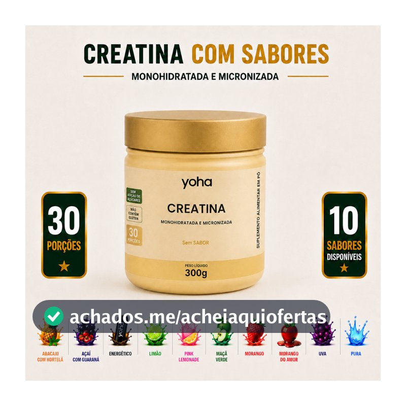 Creatina Yoha 300g Monohidratada Micronizada Gourmet Camila Loures Alta Pureza Sem Glúten Vários Sabores
