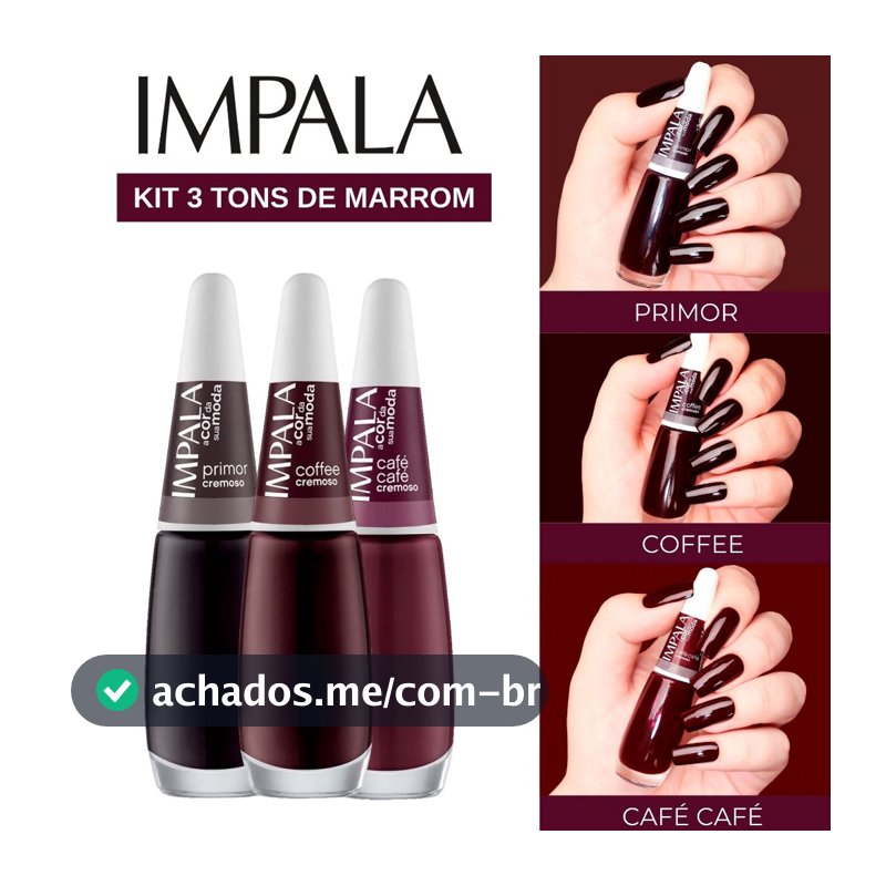 Kit 3 Esmaltes Impala Tons de Marrom Esmaltes Atacado Esmalte Café Cafe