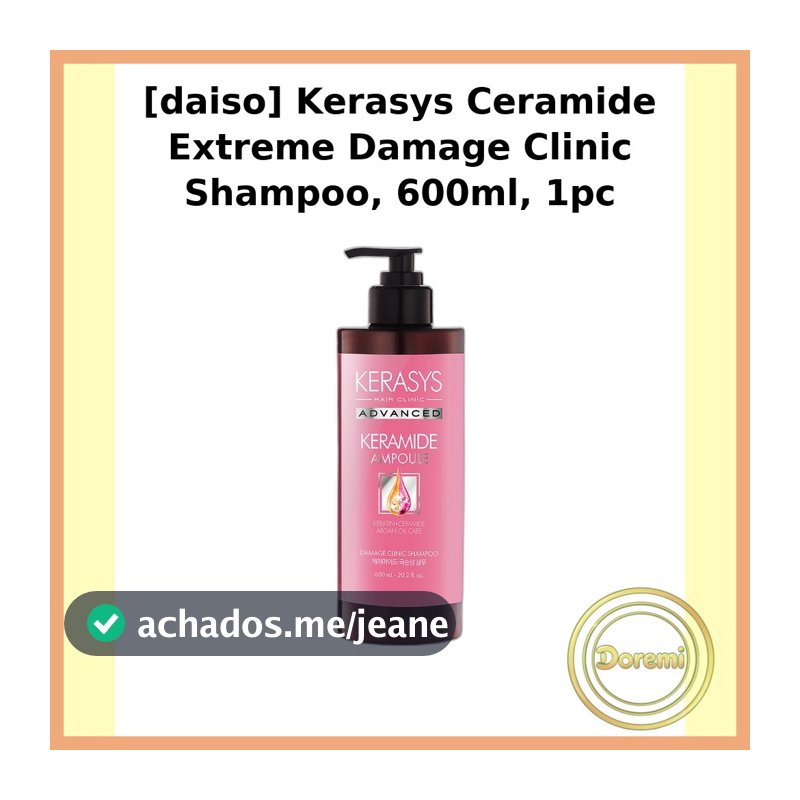 [daiso] Kerasys Ceramide Extreme Damage Clinic Shampoo , 600ml , 1 Unidade/Coreano/Reparação De Danos Por Dormimarket