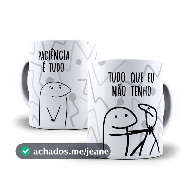 Caneca Meme Flork Paciência É Tudo Personalizada 325ml