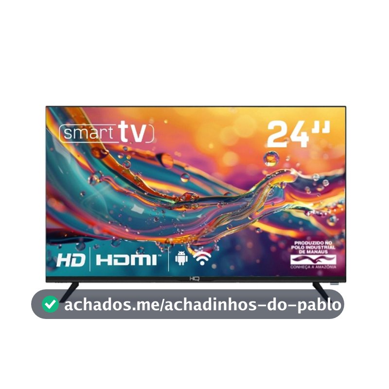 Smart TV HQ 24" HD Tela sem Bordas Sistema Android Design Slim HQS24NKHM