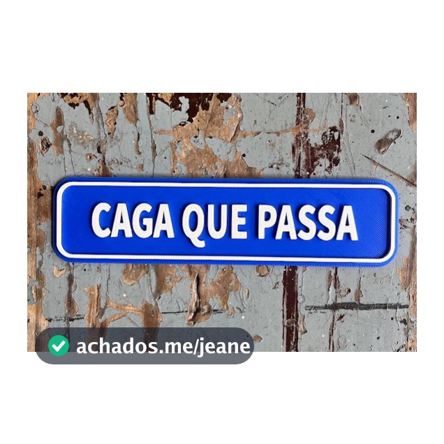 Placa decorativa Caga que passa - Quadro e frases personalizados