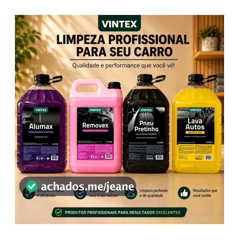 VONIXX/VINTEX - LIMPEZA COMPLETA - ALUMAX + REMOVEX + PNEU PRETINHO + LAVA AUTOS
