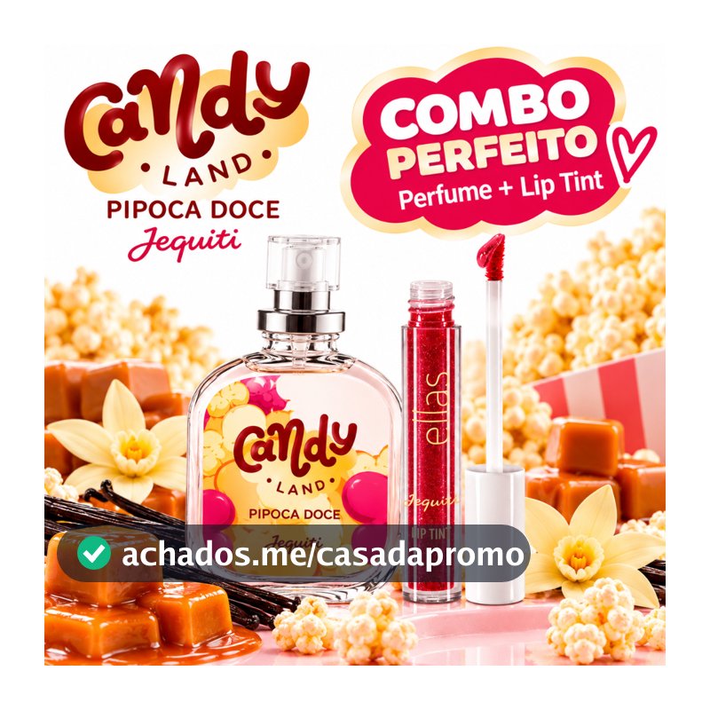 Kit Perfume Candy Land Pipoca Doce Jequiti 25ml + Lip Tint Ellas Jequiti Vermelho Original Colônia Feminina Gourmand