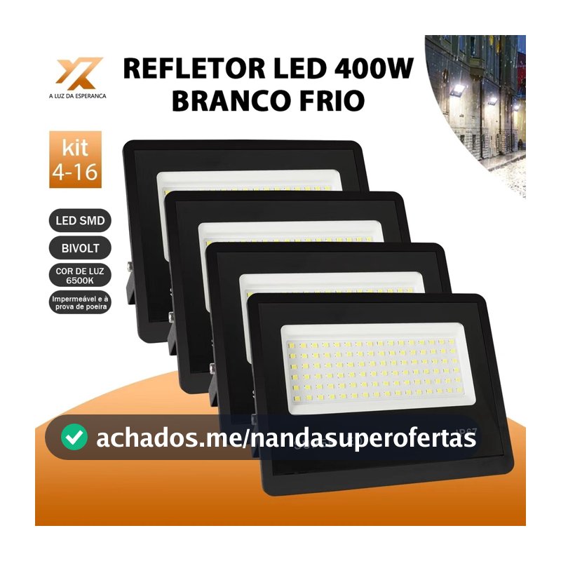 KIT 4 a 16 Refletor LED 400W Holofote Super Potente à Prova d'Água Área Externa Luz Branco Bivolt