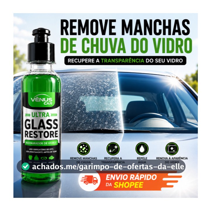 Limpa Vidro Automotivo Tira Manchas de Chuva E Desembaça | Vênus Car 200ml