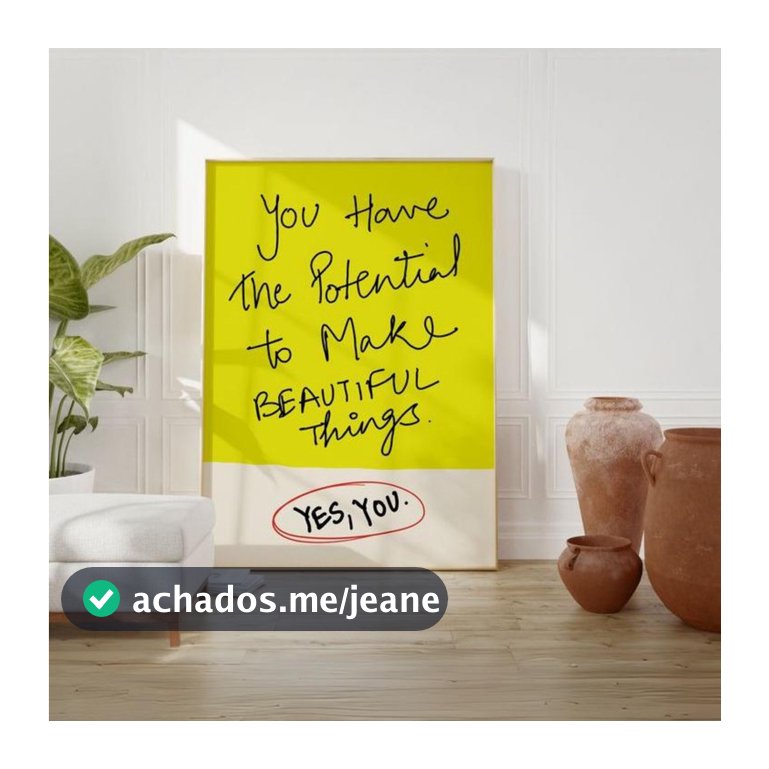 Quadro Decorativo com Moldura - Você Tem Potencial Para Fazer Coisa Lindas Frase Ingles Moderno