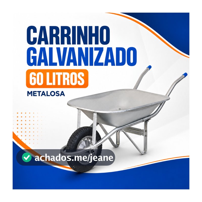 Carrinho de Mão Construtor Galvanizado 60 Litros Metalosa com Pneu