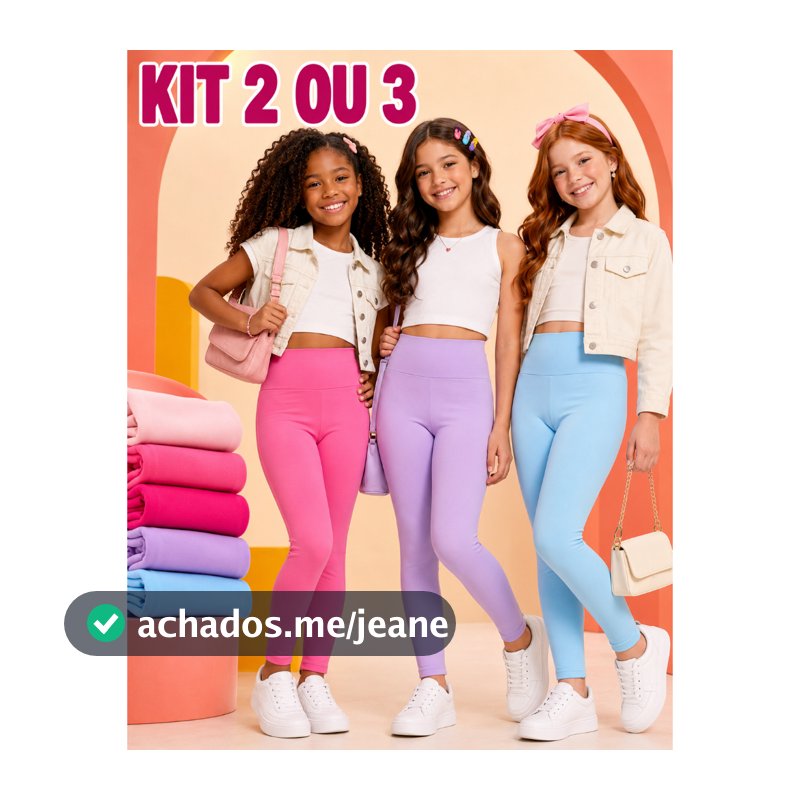Kit 2 ou 3 Calças Legging Infantil Juvenil Menina Lisa Colorida Cós Alto Confortável Blogueirinha 2 ao 10