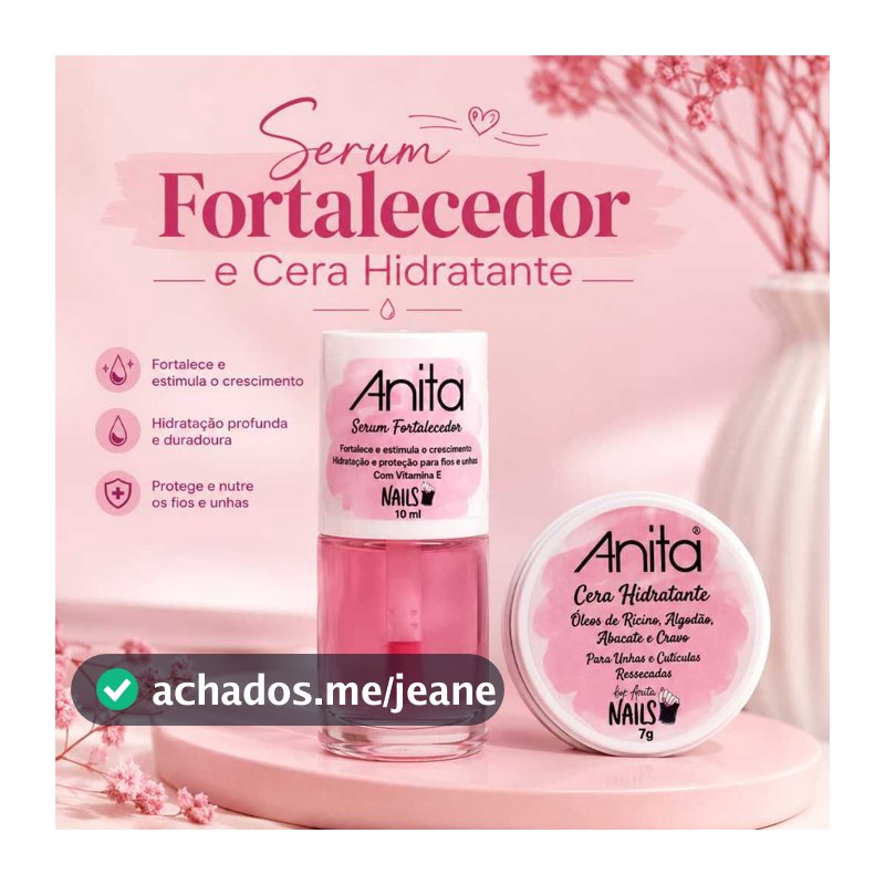 Kit Tratamento Para Unhas Anita: Sérum Fortalecedor E Cera Hidratante