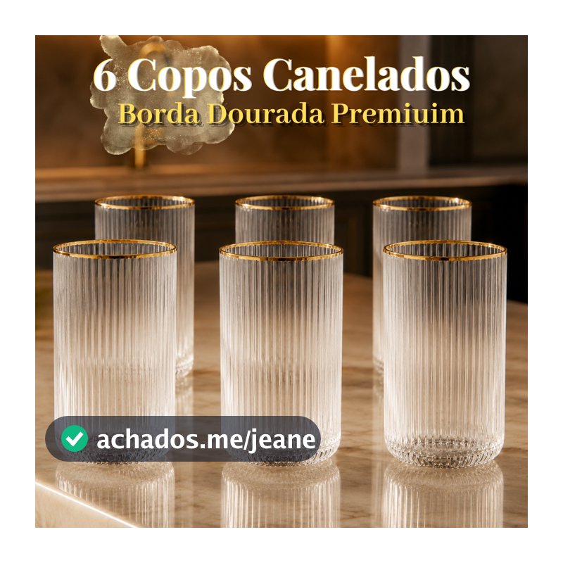 Jogo de Copos Vidro Borda Dourada Canelado 12 ou 6 unidades 420ml Elegante