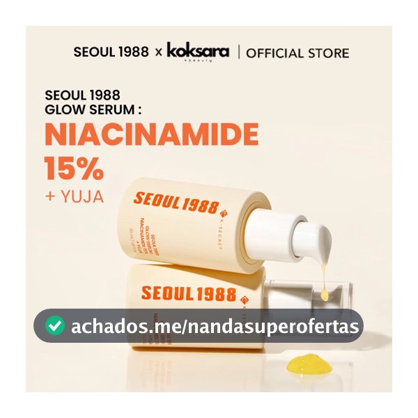 [OFFICIAL] SEOUL 1988 Glow Serum Niacinamide 15% + Yuja 30ml