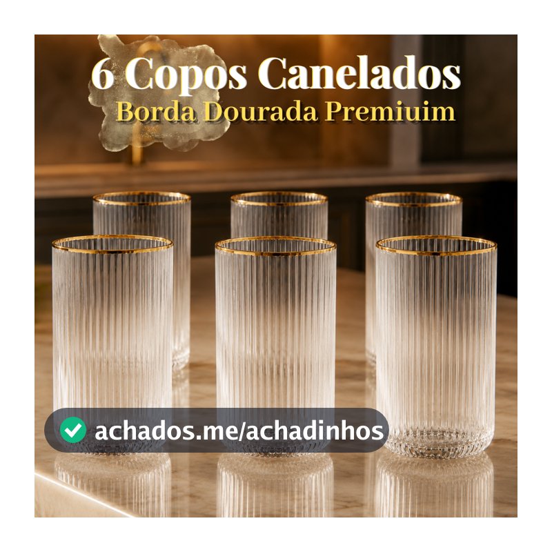 Jogo de Copos Vidro Borda Dourada Canelado 12 ou 6 unidades 420ml Elegante