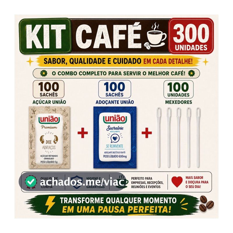 100 saches Açucar Uniao Sache + 100 Adoçante Sache Sucralose + 100 Mexedor Cafe