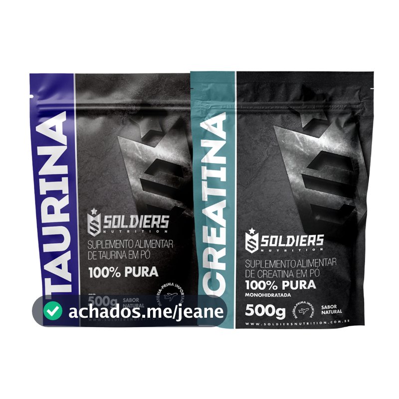Kit Creatina 500g + Taurina 500g 100% Pura - Soldiers Nutrition