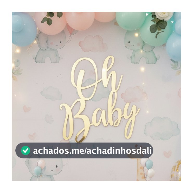 Palavra Decorativa para Painel de Chá de Bebe Oh Baby Letreiro Decorativo