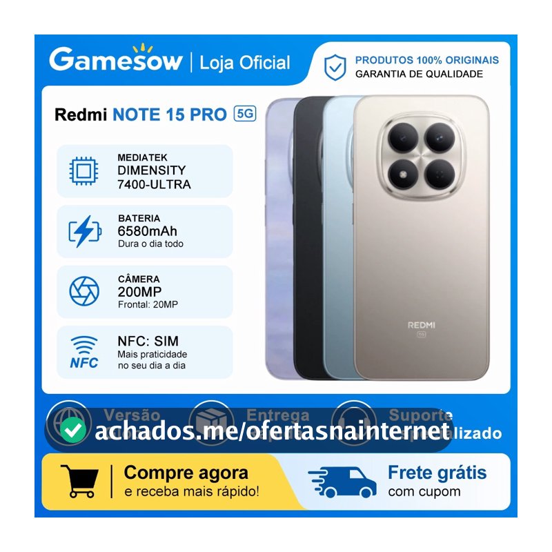 Xiaomi Redmi Note 15 PRO 5G,Versão Global 256GB/8GB RAM, MediaTek Dimensity 7400-Ultra , Câmera 200MP.