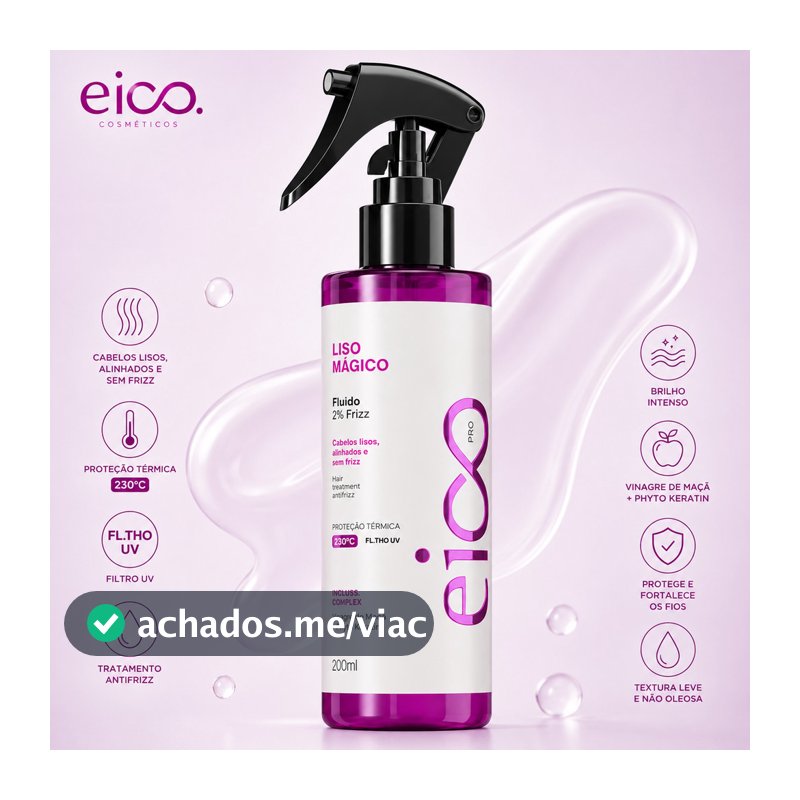 Protetor Termico Cabelo Eico Pro Liso Mágico 200ml Anti Frizz Spray de Cabelo Leave in Protetor Térmico