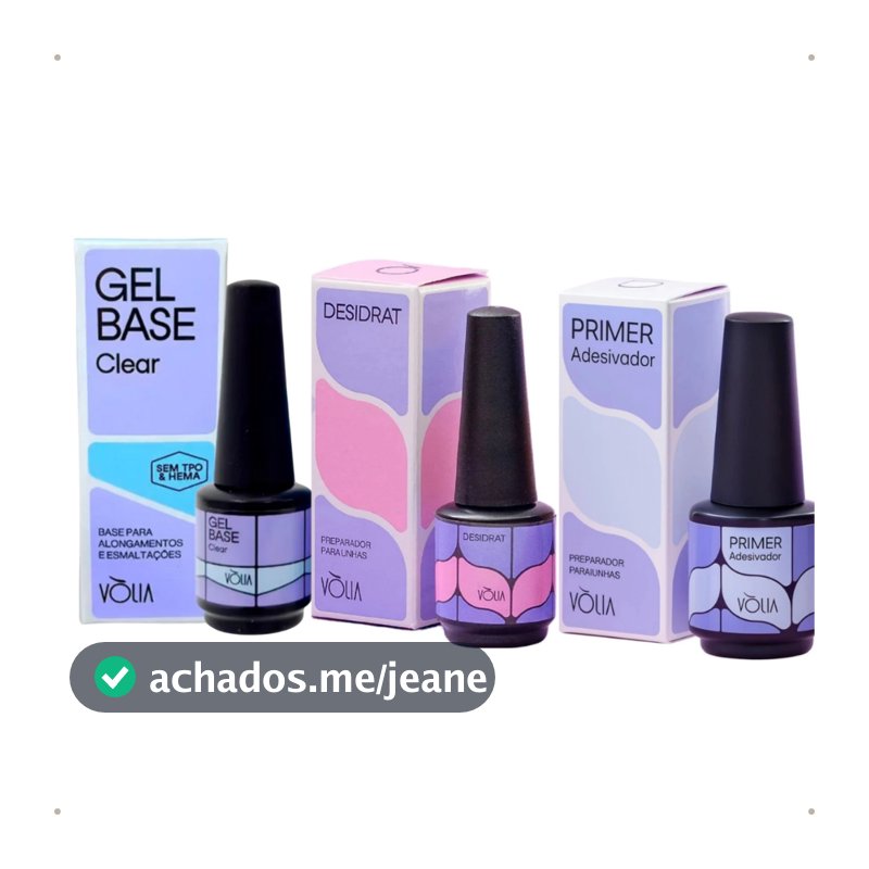 Kit Preparadores Vólia Gel Base Sem TPO + Primer Adesivador + Desidrat