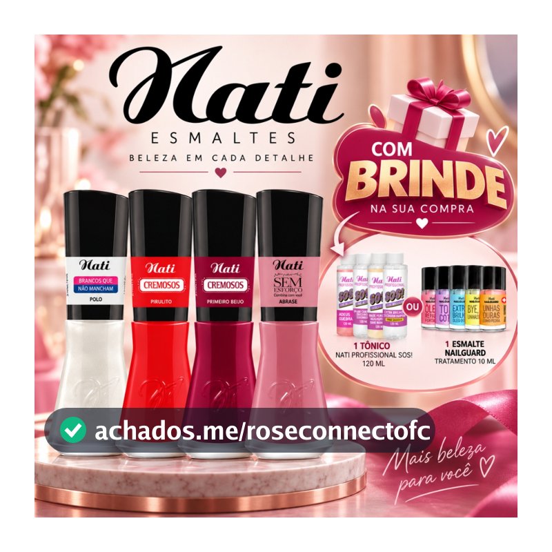 Kit 4 Esmaltes Nati Sortidos + Brinde Aleatório Mais Vendidos Manicure Pedicure