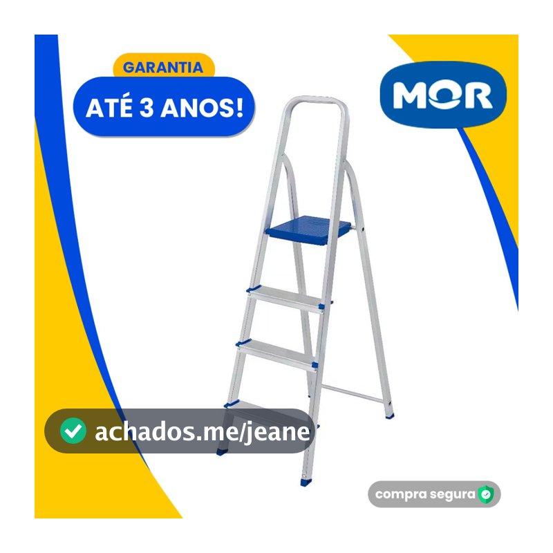 Escada Alumínio 4 ou 3 Degraus MOR Dobrável Doméstica Estilo Tesoura 120kg  Reforçada Aço Degrau