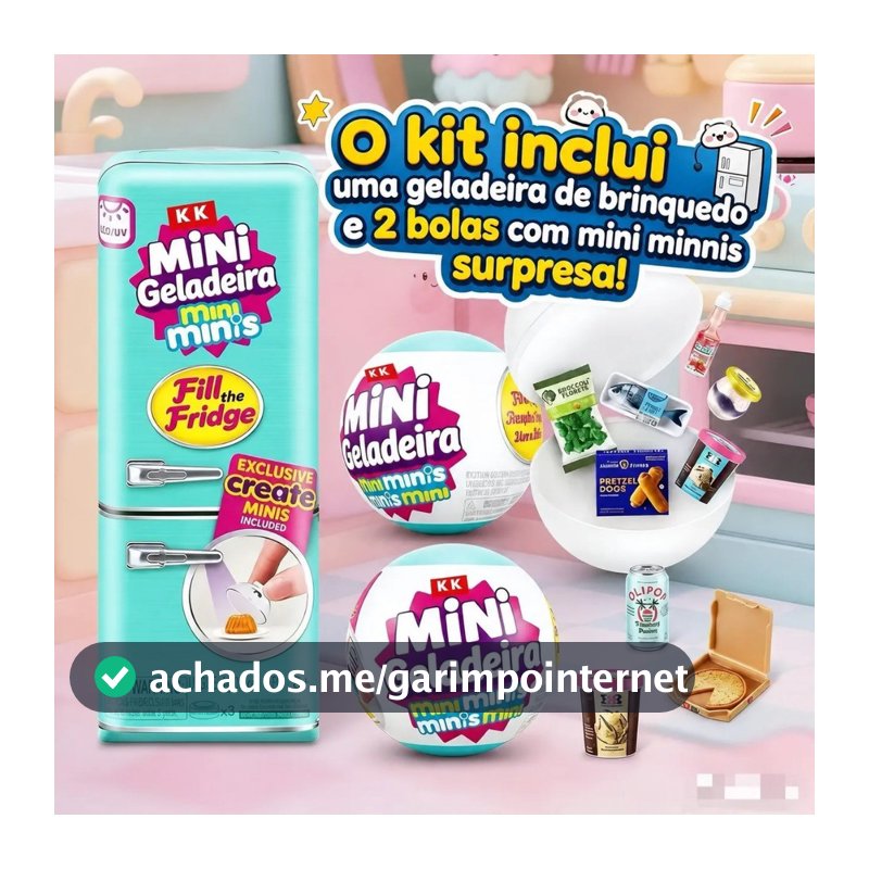 Mini Brands Geladeira Brinquedo +2 Bolas Mini Minis Surpresa