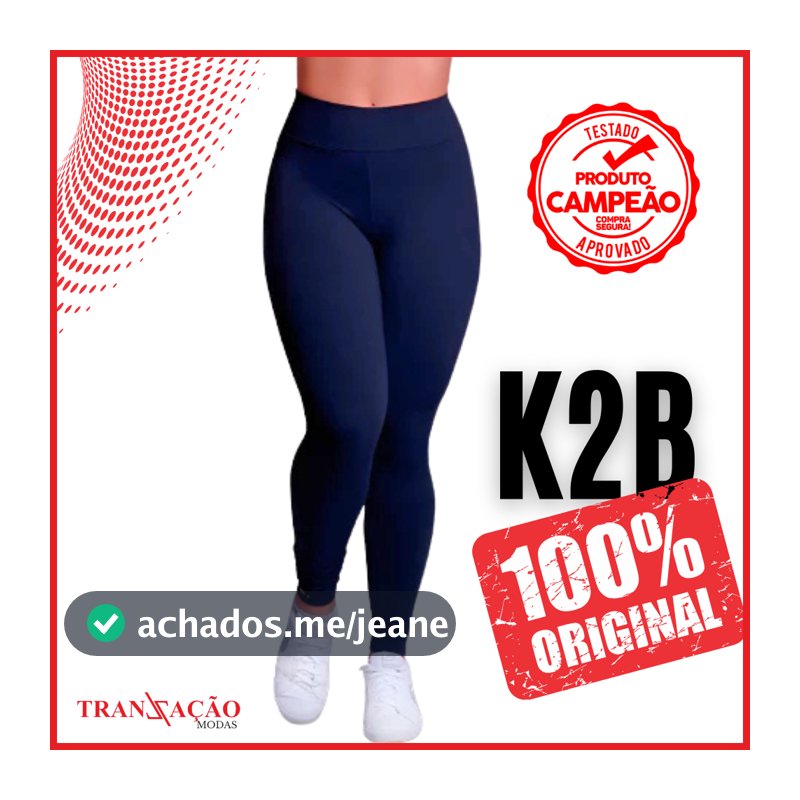 Calça Legging K2B Original Feminina Tecido Grosso Cos Alto Não Fica Transparente FIDELMA Promoção Leg Academia Fitness