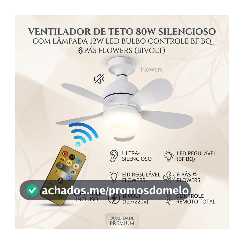 Ventilador de Teto 80w Silencioso com Lâmpada 12w Led Bulbo Controle BF BQ Bivolt 5 Pás Flowers