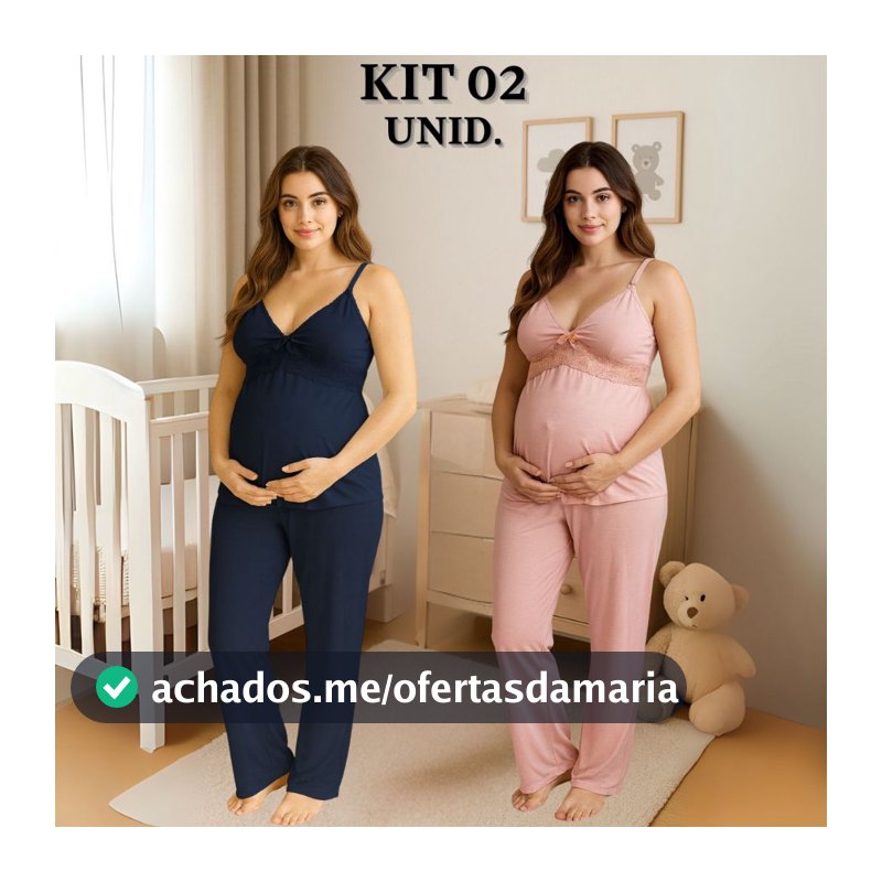 KIT 02 Pijamas Amamentação com Renda e Blusa abertura em Click Alça Reforçada e CALÇA Maternidade.