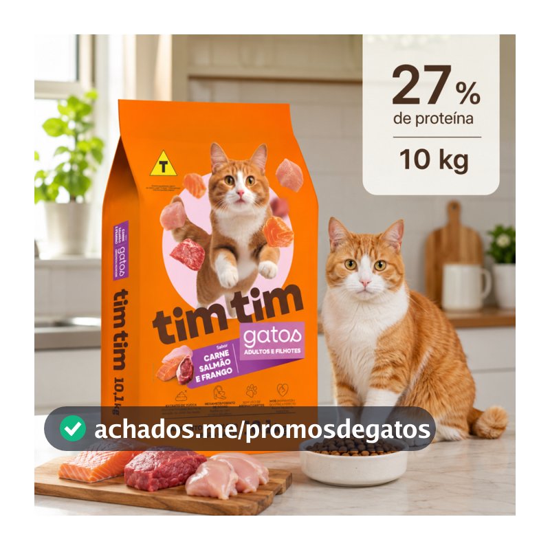 Ração para Gatos Filhotes e Adultos 27% Proteína Tim Tim Cat Sabor Carne Salmão e Frango 10 Kg